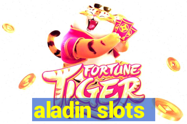 aladin slots